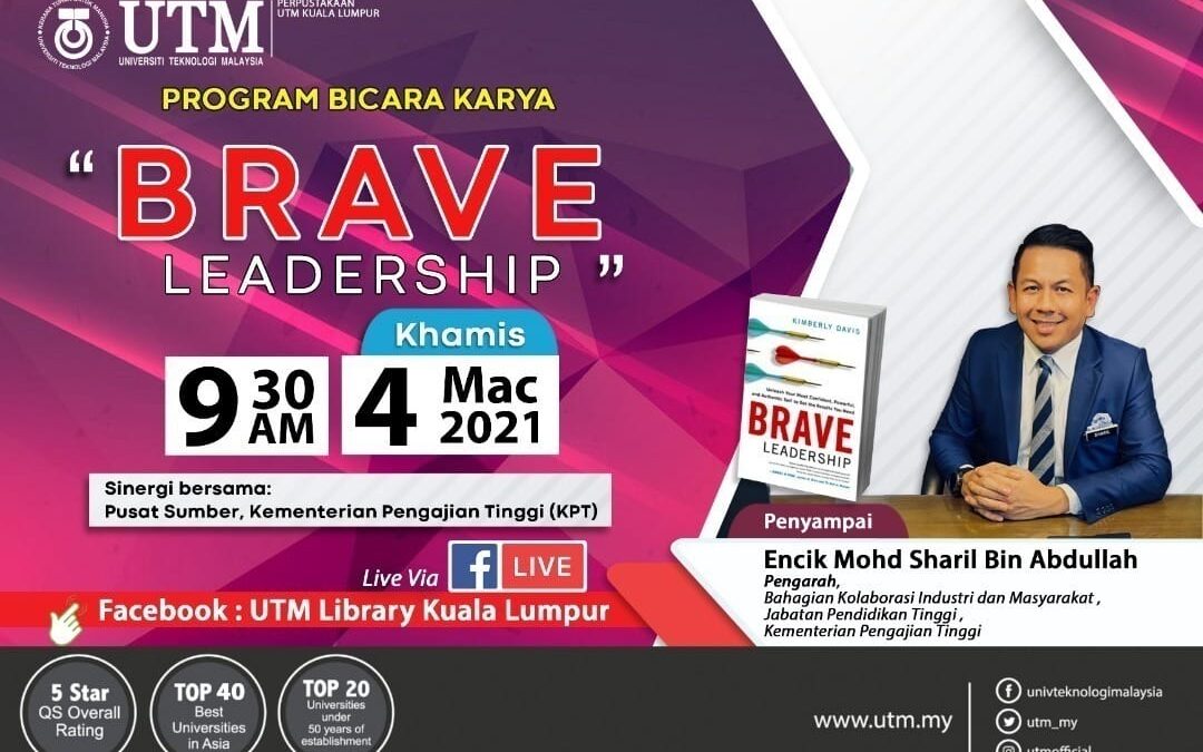 Program Bicara Karya : “Brave Leadership”