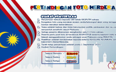 Pertandingan Foto Merdeka Anjuran Kelab Keluarga Staf Perpustakaan UTM (KKSPUTM)