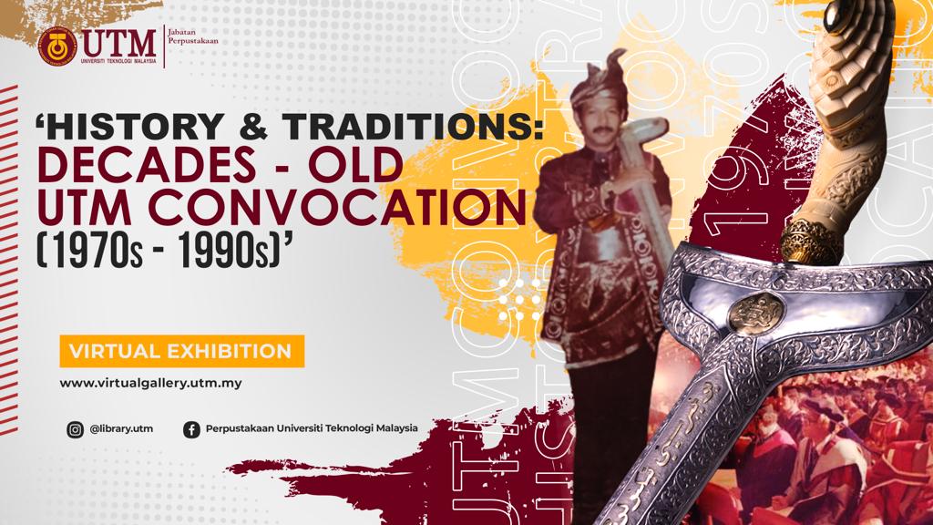 Virtual Exhibition: ‘History and Traditions: Decades-Old UTM Convocation (1970s–1990s)’