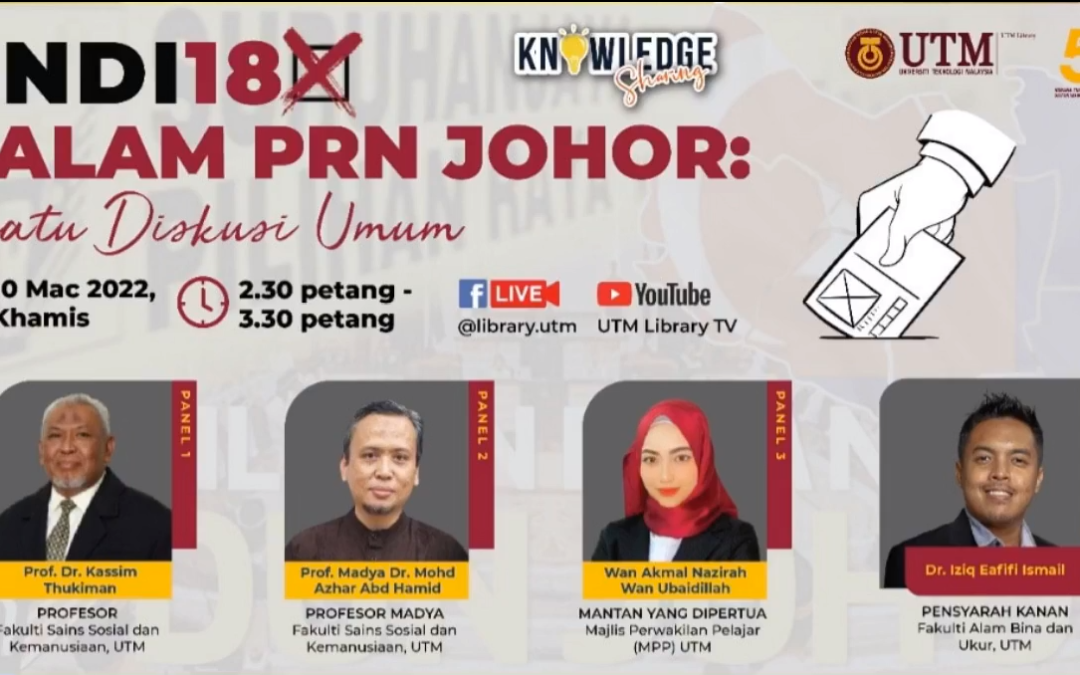 Program K-Sharing : Undi 18 dalam PRN Johor “Suatu Diskusi Umum”
