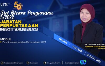 Siri Bicara Pengurusan : Perkhidmatan Jabatan Perpustakaan UTM