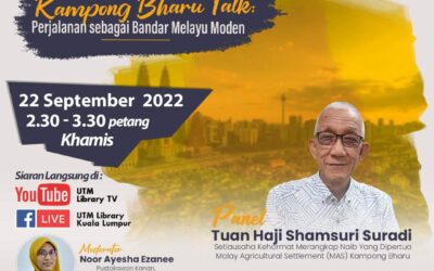 Kampong Bharu Talk : Perjalanan Sebagai Bandar Melayu Moden