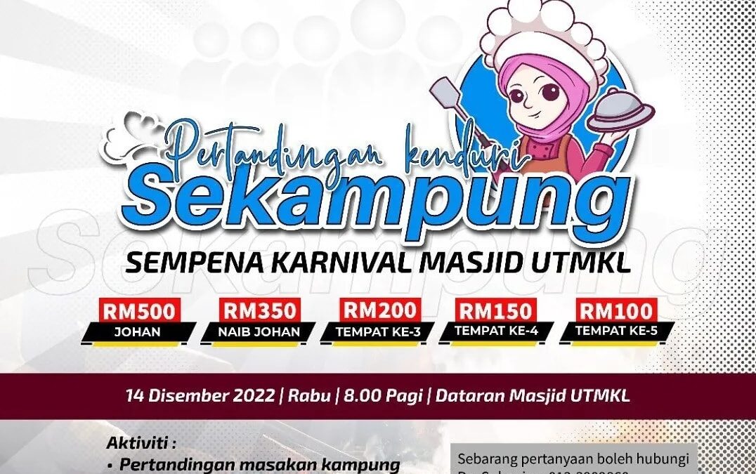 Pertandingan Kenduri Sekampung Sempena Karnival Masjid UTM Kuala Lumpur