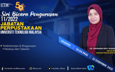 Siri Bicara Pengurusan 11/2022 : Halatuju & Cabaran
