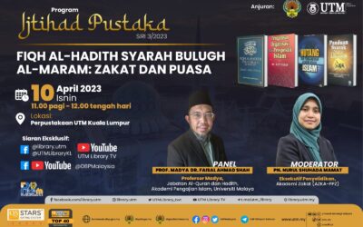 Program Siri Ijtihad Pustaka Siri 3/2023 : FIQH AL-HADITH SYARAH BULUGH AL-MARAM: ZAKAT DAN PUASA