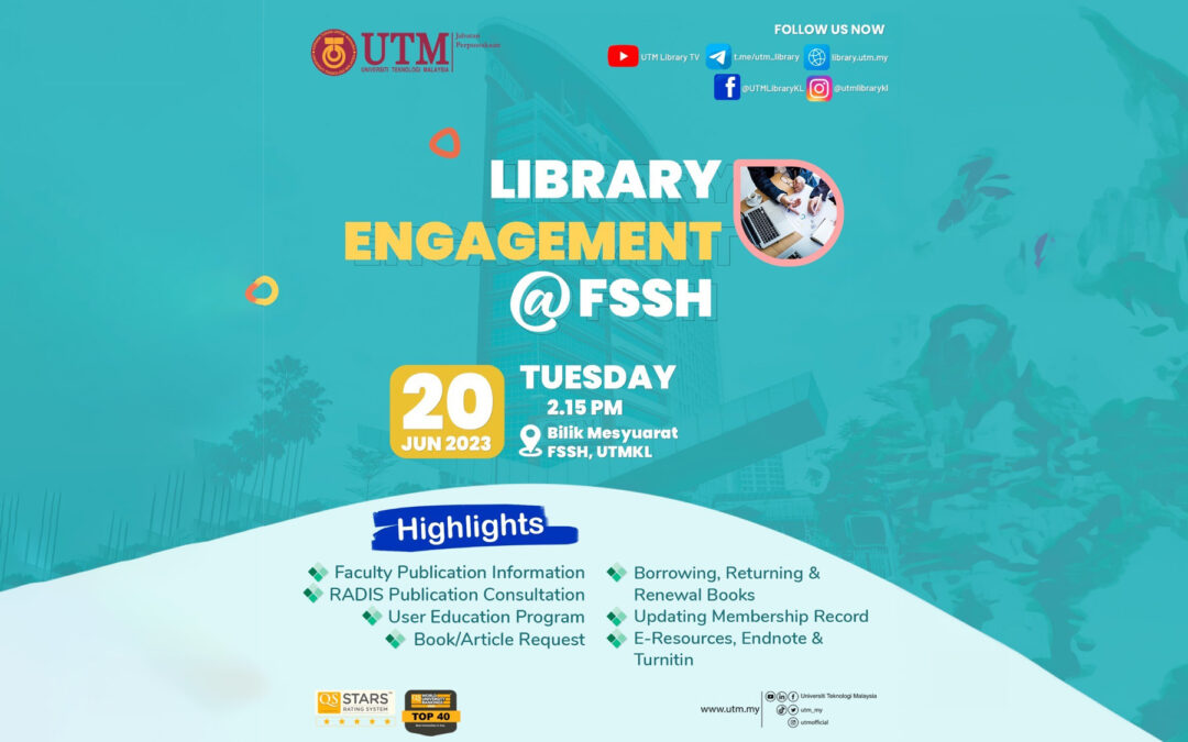 Library Engagement@FSSH UTM Kuala Lumpur