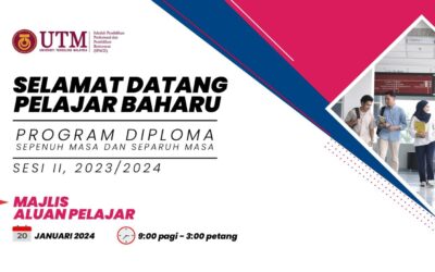 Taklimat Majlis Aluan Pelajar (MAP) Program Diploma (Sepenuh Masa & Separuh Masa) SPACE UTM