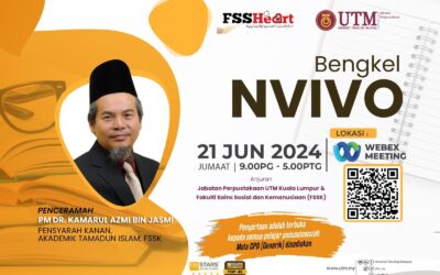 Bengkel NVIVO Jabatan Perpustakaan UTMKL & Fakulti Sains Sosial dan Kemanusiaan (FSSK)