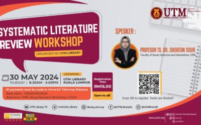 Bengkel Systematic Literature Review Perpustakaan UTM Kuala Lumpur