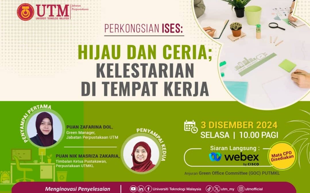 Program Perkongsian ISES bertemakan Hijau dan Ceria: Kelestarian di Tempat Kerja