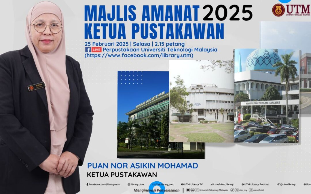 Perpustakaan UTM Perkasa Perkhidmatan dengan Enam Fokus Utama 2025