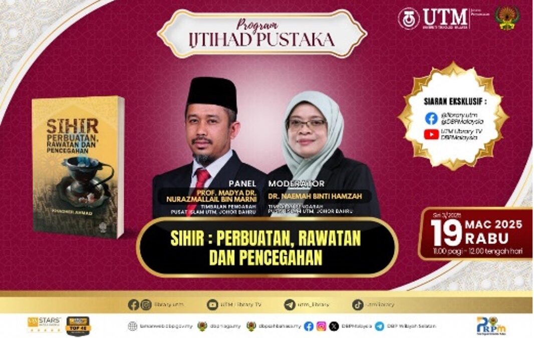 Program Ijtihad Siri 3/2025: Sihir – Perbuatan, Rawatan dan Pencegahan