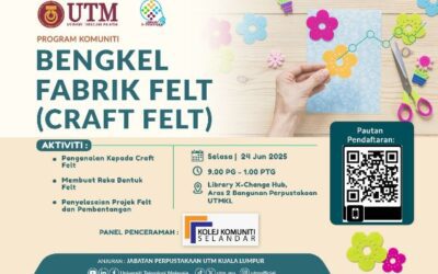Pustakawan Memacu Komuniti Kreatif: Bengkel Fabrik Felt Perkasa Kemahiran Sepanjang Hayat