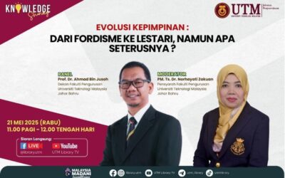 Program Knowledge Sharing Evolusi Kepimpinan : Dari Fordisme Ke Lestari, Namun Apa Seterusnya?