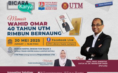 Bicara Karya: Memoir Wahid Omar: 40 Tahun UTM Rimbun Bernaung