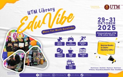 UTM Library EduVibe 2025 : Where Fun Meets Knowledge.