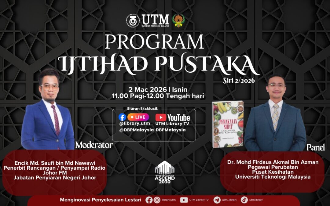 Program Ijtihad Pustaka Siri 2/2026: Pemakanan Sihat: Dorongan dan Kekangan