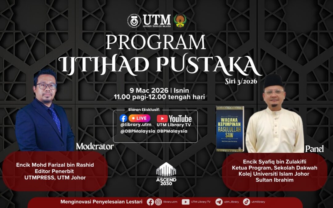 Program Ijtihad Pustaka Siri 3/2026: Wacana Kepimpinan Rasulullah SAW